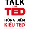 Talk Like TED: The 9 Public-Speaking Secrets of the World's Top Minds